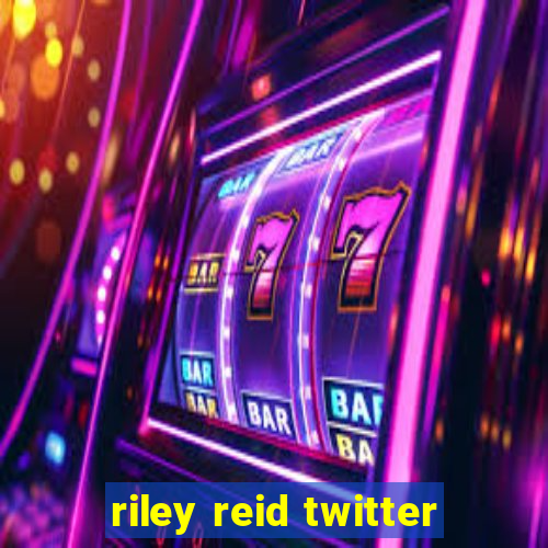 riley reid twitter